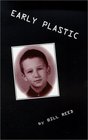 Early Plastic