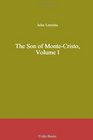 The Son of MonteCristo Volume I