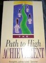 Path to High Achievement