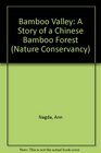 Bamboo Valley: A Story of a Chinese Bamboo Forest (The Nature Conservancy Habitat)