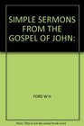 Simple Sermons From the Gospel of John