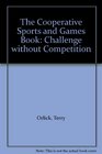 The Cooperative Sports and Games Book Challenge without Competition