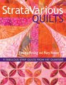 StrataVarious Quilts: 9 Fabulous Strip Quilts from Fat Quarters