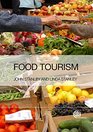 Food Tourism A Practical Marketing Guide