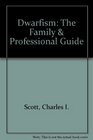Dwarfism The Family  Professional Guide