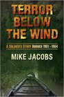 Terror Below the Wind A Soldier's Story Borneo 19611964