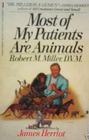 Most of My Patients Are Animals