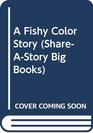 A Fishy Color Story