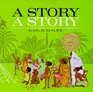 A Story, a Story (Story a Story Lib)