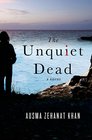 The Unquiet Dead (Rachel Getty and Esa Khattak Novels)