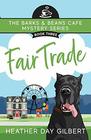 Fair Trade (Barks & Beans Cafe Cozy Mystery)