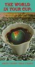 The World in Your Cup A Handbook in the Ancient Art of Tea Leaf Reading
