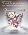 Glass of the AvantGarde Cristal de Vanguardia