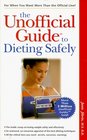 The Unofficial Guide to Dieting Safely