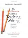 The NoNonsense Guide to Teaching Writing Strategies Structures and Solutions