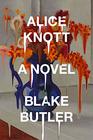 Alice Knott A Novel