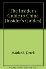 The Insider's Guide to China