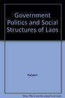 Government Politics and Social Structures of Laos