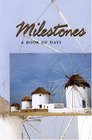 Milestones A Book of Days