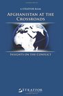 Afghanistan at the Crossroads Insights on the Conflict