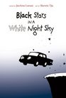 Black Stars in a White Night Sky