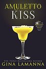 Amuletto Kiss (The Magic & Mixology Mystery Series) (Volume 5)