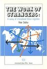 The Work of Strangers A Survey of International Labour Migration