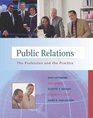 Public Relations The Profession and the Practice with Free Interviews with Public Relations Professionals Student CDROM and PowerWeb