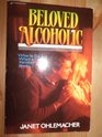 Beloved alcoholic: What to do when a family member drinks