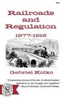 Railroads and Regulation 18771916