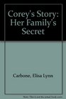 Corey's Story Her Family's Secret
