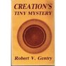 Creation's tiny mystery