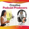 Creative Podcast Producers