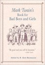 Mark Twain's Book for Bad Boys and Girls