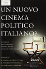 Un Nuovo Cinema Politico Italiano Volume II