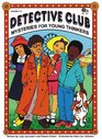 Detective Club Mysteries for Young Thinkers