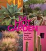 The Hot Garden Landscape Design for the Desert Southwest