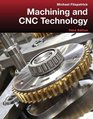 Machining and CNC Technology with Student Resource DVD