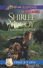 Tracking Justice (Texas K-9 Unit, Bk 1) (Love Inspired Suspense, No 323) (Larger Print)
