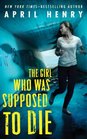 The Girl Who Was Supposed to Die