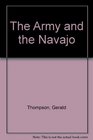 The Army and the Navajo