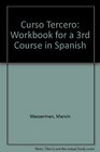 Curso Tercero Workbook for a 3rd Course in Spanish