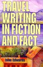 Travel Writing in Fiction  Fact