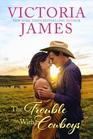 The Trouble with Cowboys (Wishing River, Bk 1)