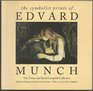 The Symbolist Prints of Edvard Munch The Vivian and David Campbell Collection