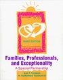 Families Professionals and Exceptionality A Special Partnership