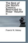 The Best of the World's Classics Restricted to Prose Volume II