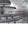 Land of Pure Vision The Sacred Geography of Tibet and the Himalaya
