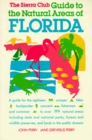 The Sierra Club Guide to the Natural Areas of Florida