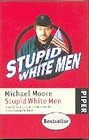 Stupid White Men And Other Sorry Excuses for the State of the Nation